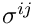 $\sigma^{ij}$