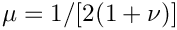 $\mu = 1/[2(1+\nu)]$