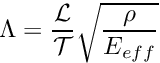 \[ \Lambda = \frac{{\cal L}}{{\cal T}} \sqrt{\frac{\rho}{E_{eff}}} \]