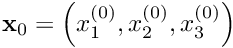 ${\bf x}_0 = \left(x_1^{(0)},x_2^{(0)},x_3^{(0)}\right)$